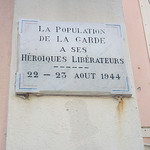 Stèle apposée sur la façade de la mairie. Libération de La Garde, août 1944. Hôtel de Ville, La Garde, Var. by Only Tradition - La Garde 83130 Var Provence France