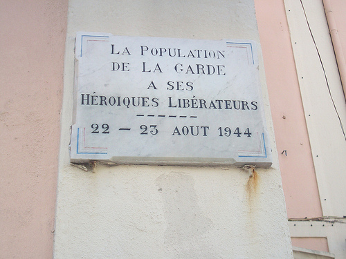 Stèle apposée sur la façade de la mairie. Libération de La Garde, août 1944. Hôtel de Ville, La Garde, Var. by Only Tradition