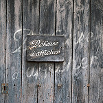 Vintage Sign - Défense d'afficher par Belles Images by Sandra A. - Seillans 83440 Var Provence France