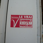Vaucluse : Savourez le vrai ! by gab113 - Venasque 84210 Vaucluse Provence France
